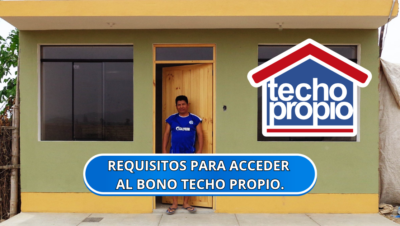 requisitos para acceder al Techo Propio